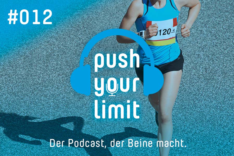 Podcast Push Your Limit #012: Sport & Psychologie - mensa sana in corpore sano