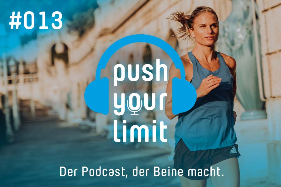 Podcast Push Your Limit #013: Ausdauertraining als Gesundheitsbooster & noch viel mehr