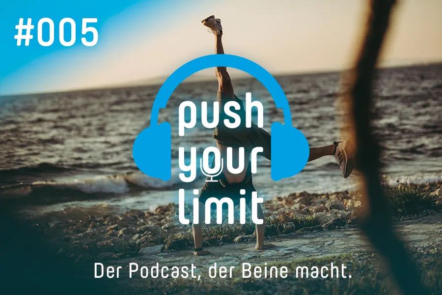 Podcast Push Your Limit #005