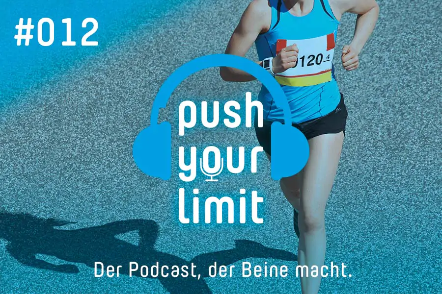 Podcast Push Your Limit #012: Sport & Psychologie - mensa sana in corpore sano