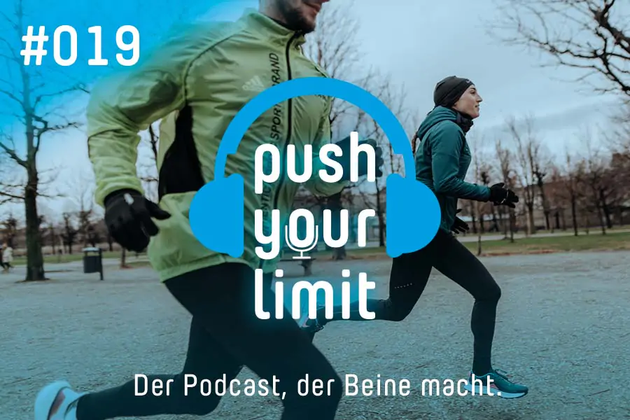 Podcast Push your Limit #019: Die besten Tipps fürs Laufen!