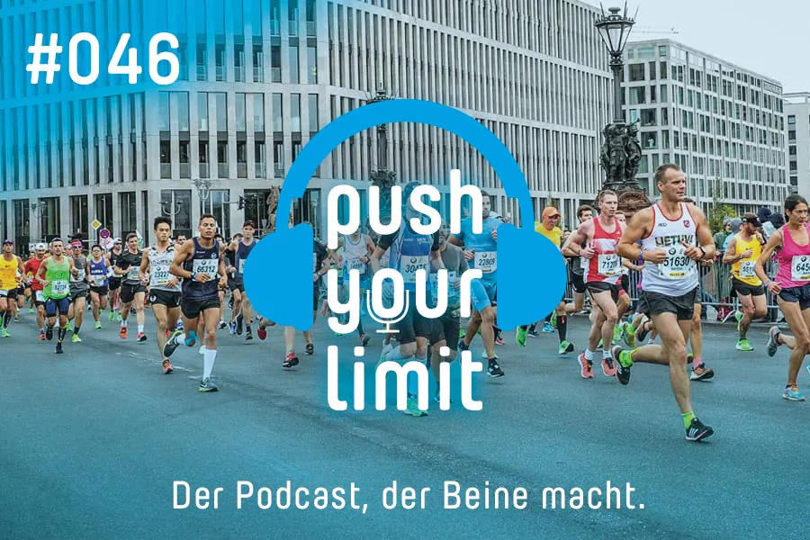 Podcast Push your Limit #46: Die besten Tipps für deinen Marathon!
