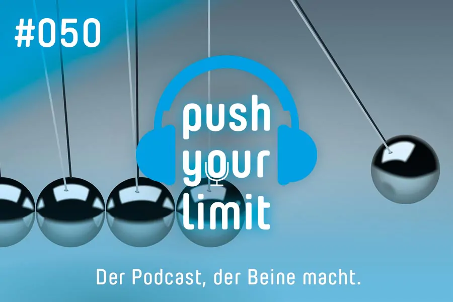 Push your Limit #50: Physik im Sport – was du unbedingt wissen solltest!