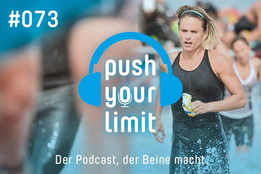 Push your Limit #73: Mein erster Triathlon: die besten Tipps!
