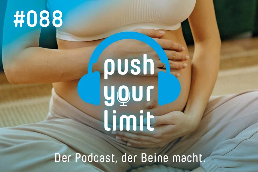Push your Limit #88: Sport in der Schwangerschaft - die besten Tipps vom Profi!