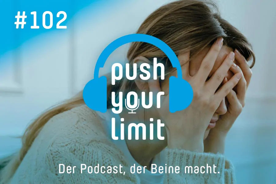 Push your Limit #102: Wie viel Sport ist zu viel?