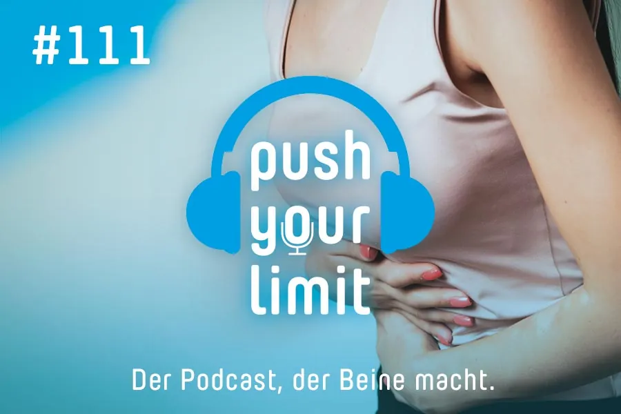 Push your Limit #111: Gastrointestinale Beschwerden beim Ausdauersport