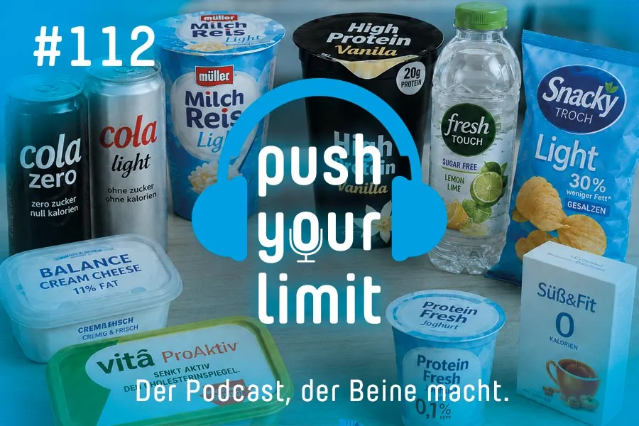 Push your Limit #112: Shortcuts in der Ernährung mit Light-Produkten & Co - sinnvoll oder sinnlos?