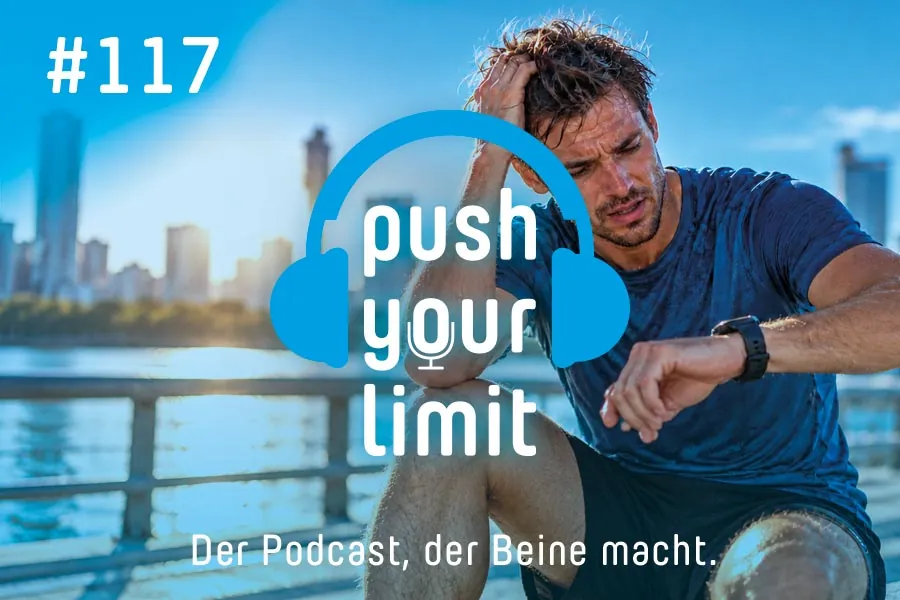 Push your Limit #117: Deine Tagesform ist nicht deine Lebensform – gleiche Belastung, andere Beanspruchung!